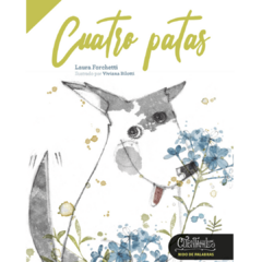 CUATRO PATAS - LAURA FORCHETTI