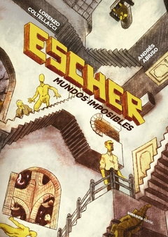 ESCHER MUNDOS IMPOSIBLES - LORENZO CALTELLACCI ANDRES ABI