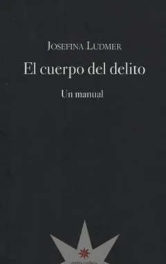 CUERPO DEL DELITO UN MANUAL - LUDMER JOSEFINA