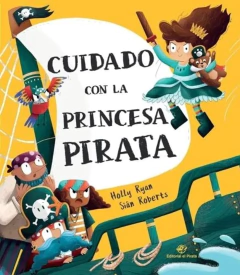 CUIDADO CON LA PRINCESA PIRATA - HOLLY RYAN SIAN ROBERT
