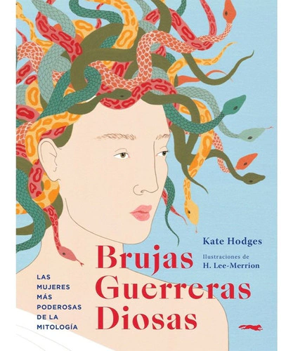 BRUJAS GUERRERAS DIOSAS - HODGES KATE LEE MERRION H