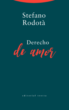DERECHO DE AMOR - RODOTA STEFANO