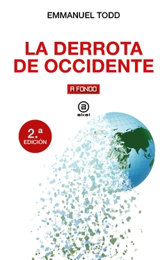 LA DERROTA DE OCCIDENTE - EMMANUEL TODD