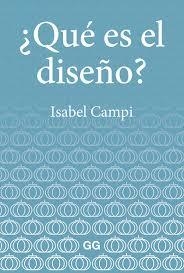 QUE ES EL DISEÑO - CAMPI ISABEL