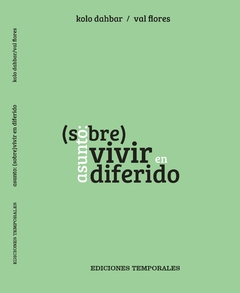 ASUNTO (SOBRE)VIVIR EN DIFERIDO - KOLO DABHAR VAL FLORES - comprar online