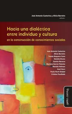 HACIA UNA DIALECTICA ENTRE INDIVIDUO Y CULTURA CON - CASTORINA JUAN ANTONIO Y BARRE