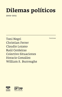DILEMAS POLITICOS 2001 2011 - NEGRI T FERRER C Y O