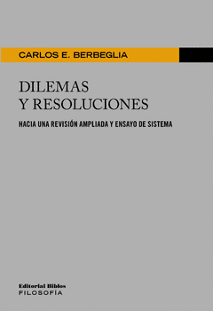 DILEMAS Y RESOLUCIONES - CARLOS BERBEGLIA
