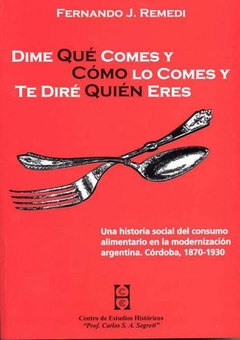 DIME QUE COMES Y COMO LO COMES Y TE DIRE QUIEN ERES - REMEDI FERNANDO
