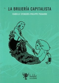 BRUJERIA CAPITALISTA LA - STENGERS ISABELLE PIGNARD P