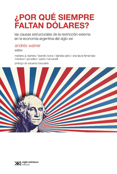 POR QUE SIEMPRE FALTAN DOLARES - WAINER ANDRES EDITOR