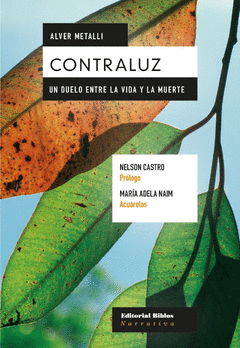 CONTRALUZ UN DUELO ENTRE LA VIDA Y LA MUERTE - METALLI ALVER
