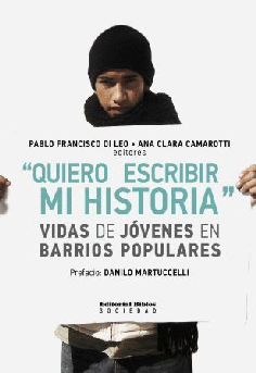 QUIERO ESCRIBIR MI HISTORIA VIDAS DE JOVENES EN BA - DI LEO P CAMAROTTI A