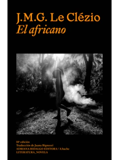 EL AFRICANO - JEAN MARIE G LE CLEZIO