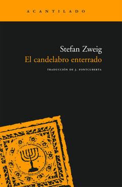 EL CANDELABRO ENTERRADO - STEFAN ZWEIG