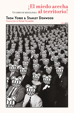 EL MIEDO ACECHA AL TERRITORIO - THOM YORKE STANLEY DONWOOD
