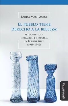 EL PUEBLO TIENE DERECHO A LA BELLEZA - LARISA MANTOVANI