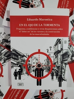 EN EL OJO DE LA TORMENTA - EDUARDO MAROSTICA