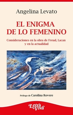 EL ENIGMA DE LO FEMENINO - LEVATO ANGELINA