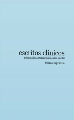 ESCRITOS CLINICOS - FRANCO INGRASSIA