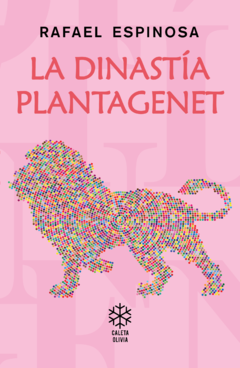 LA DINASTIA PLANTAGENET - RAFAEL ESPINOSA