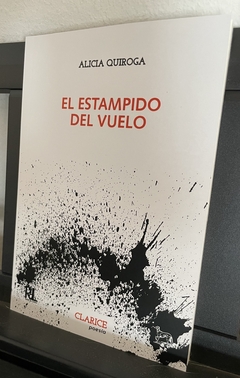 EL ESTAMPIDO DEL VUELO - ALICIA QUIROGA - comprar online