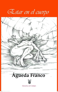 ESTAR EN EL CUERPO - AGUEDA FRANCO