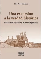 UNA EXCURSION A LA VERDAD HISTORICA - ELIO NOE SALCEDO - comprar online