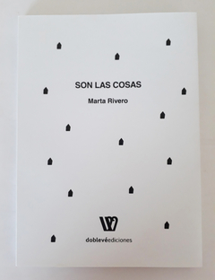 SON LAS COSAS - MARTA RIVERO - comprar online