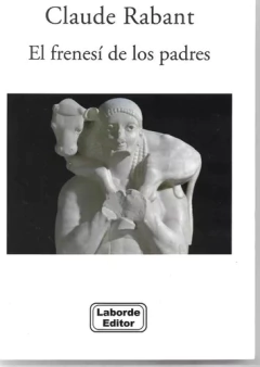 FRENESI DE LOS PADRES EL - RABANT CLAUDE