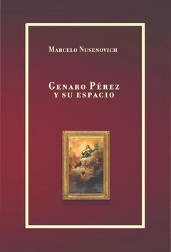 GENARO PEREZ Y SU ESPACIO - MARCELO NUSENOVICH