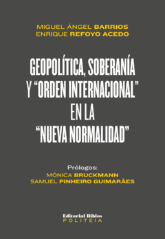 GEOPOLITICA SOBERANIA Y ORDEN INTERNACIONAL EN LA - BARRIOS M ROFOYO ACEDO E