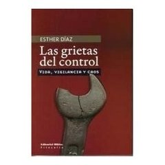 LAS GRIETAS DEL CONTROL - Vida, Vigilancia y Caos.