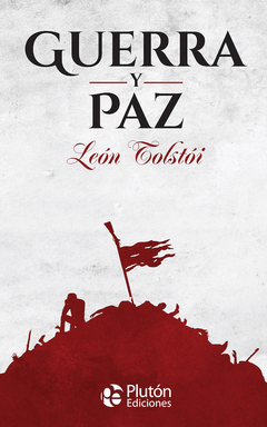 GUERRA Y PAZ - LEON TOLSTOI