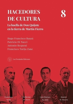 HACEDORES DE CULTURA 8 - HUGO F BAUZA PATRICIO DI NUCCI
