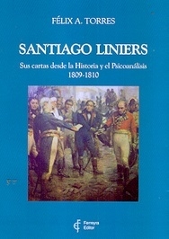SANTIAGO LINIERS CARTAS HISTORIA PSICOANALISIS 1809 1810 - TORRES FELIX