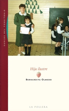 HIJA ILUSTRE - BERNARDITA OLMEDO