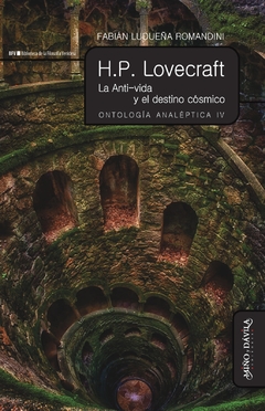 H. P. LOVECRAFT LA ANTIVIDA Y EL DESTINO COSMICO - FABIAN LUDUEÑA ROMANDINI - comprar online