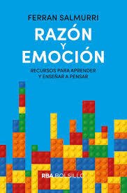 RAZON Y EMOCION RECURSOS PARA APRENDER Y ENSEÑAR A - SALMURRI FERRAN