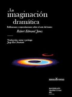 IMAGINACION DRAMATICA LA - JONES ROBERT EDMOND