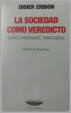 SOCIEDAD COMO VEREDICTO LA - ERIBON DIDIER