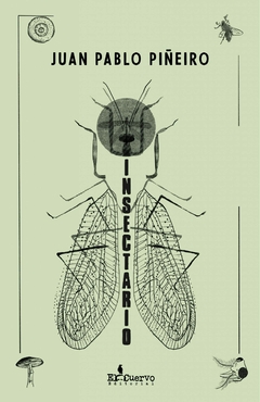 INSECTARIO - JUAN PABLO PIÑEIRO
