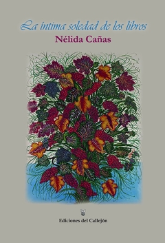 LA INTIMA SOLEDAD DE LOS LIBROS - NELIDA CAÑAS