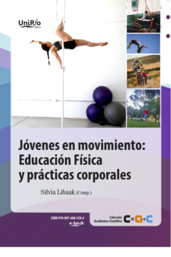 JOVENES EN MOVIMIENTO EDUCACION FISICA Y PRACTICAS - SILVIA LIBAAK COMPILADORA