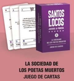 LA SOCIEDAD DE LOS POETAS MUERTOS JUEGOS Y POESIA - SANTOS LOCOS