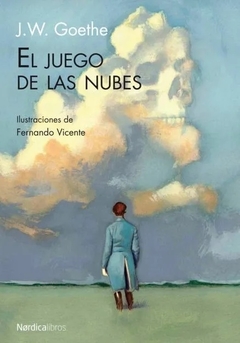 EL JUEGO DE LAS NUBES - JOHANN W GOETHE