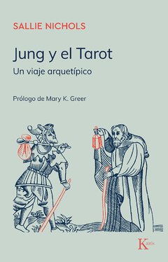 JUNG Y EL TAROT UN VIAJE ARQUETIPICO - NICHOLS SALLIE