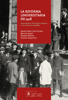 REFORMA UNIVERSITARIA DE 1918 - YANZI FERREIRA R ASPELL M