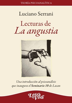 LECTURAS DE LA ANGUSTIA - SERRANI LUCIANO