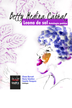 LEONA DE SAL ANTOLOGA POETICA - MEDINA CABRAL BETTY